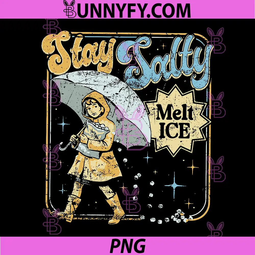 Stay Salty Melt ICE Retro Quote PNG, Raincoat Girl Umbrella Protest PNG