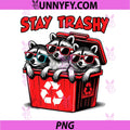 Stay Trashy PNG, Raccoons Sunglasses Recycling Bin PNG