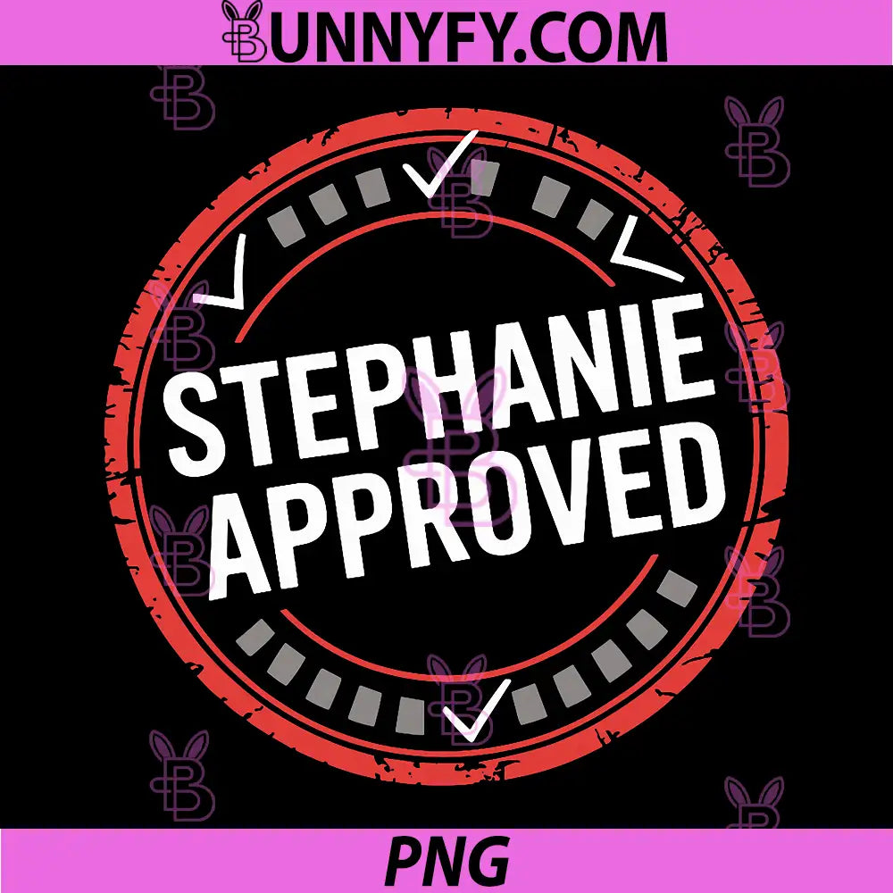 Stephanie Approved PNG, Apparel for Stephanie PNG