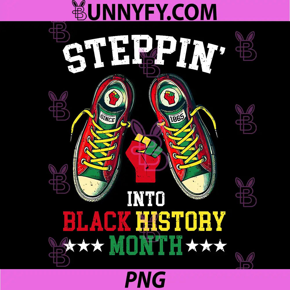 Steppin Into Black History Month PNG, Power Fist African American PNG