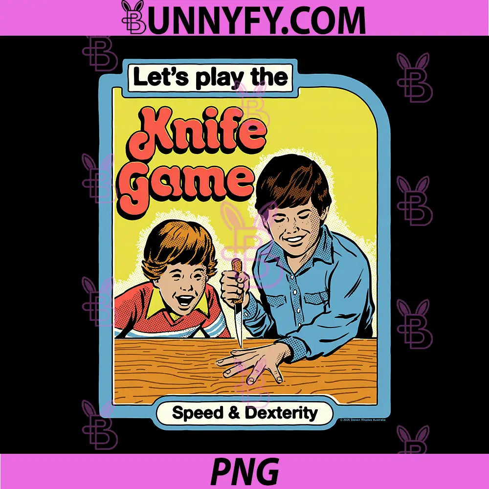 Steven Rhodes Lets Play the Knife Game PNG, Retro Dark Humor PNG