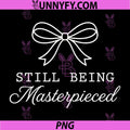 Still Being Masterpieced PNG, Personal Growth Motivation PNG