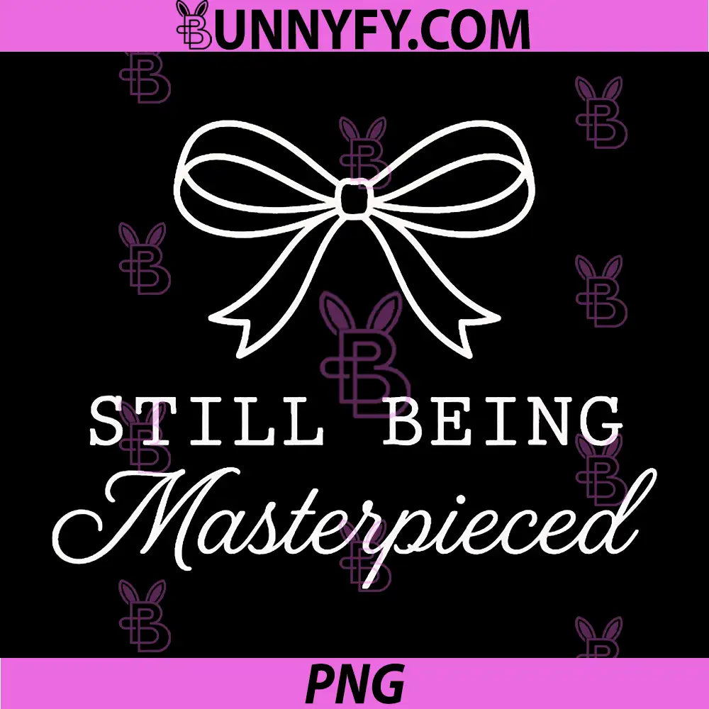 Still Being Masterpieced PNG, Personal Growth Motivation PNG