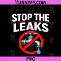 Stop The Leaks PNG, Plumber Pipe Pun Faucet Cross Out PNG