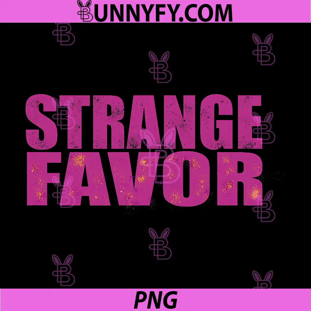 Strange Favor Distressed Pink Lettering PNG, Strange Favor Aesthetic Quote PNG
