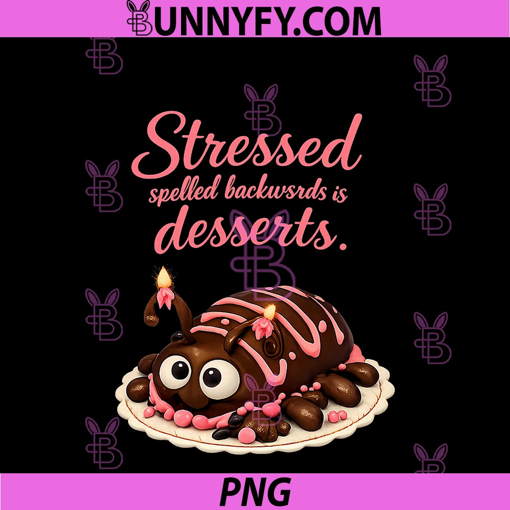 Stressed Spelled Backwards Is Desserts PNG, Programmer Humor PNG