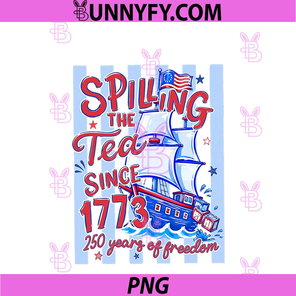 Striped Funny 4th Of July Retro PNG, Spilling The Tea Since 1773 PNG