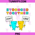 Stronger Together Bears Holding PNG, Peace And Love Signs PNG