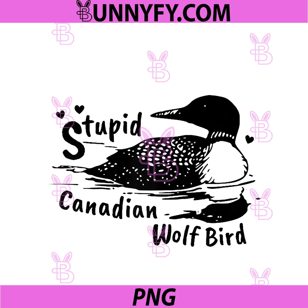 Stupid Canadian Wolf Bird PNG, Funny Loon Animal Loons Meme Raglan PNG