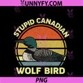 Stupid Canadian Wolf Bird PNG, Funny Loon Humor PNG