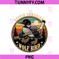 Stupid Canadian Wolf Bird PNG, Vintage Heated Hookey Loon Mem PNG