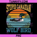 Stupid Canadian Wolf Bird Retro Art PNG, Vintage Sunset Loon Illustration PNG