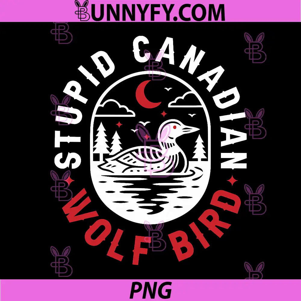 Stupid Canadian Wolf Bird PNG, Sarcastic Loon Bird PNG