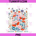 Subtle Freedom Democracy Truth PNG, Boho Floral 4th Of July PNG