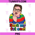 Suck My Fat One PNG, Retro Design PNG