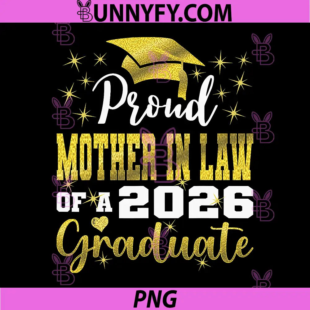 Super Proud Mother in Law of 2026 Graduate PNG, Graduation Family PNG