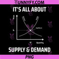 Supply and Demand Funny PNG, Economics Teacher & Economist PNG