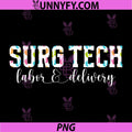 Surg Tech Labor and Delivery PNG, Surgical Tech L&D Surgical Tech PNG