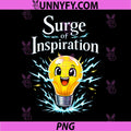 Surge of Inspiration PNG, Electrician Humor Light Bulb PNG