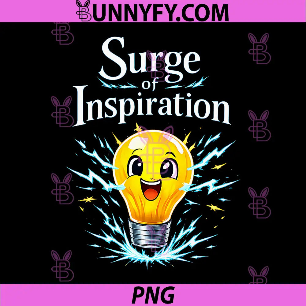Surge of Inspiration PNG, Electrician Humor Light Bulb PNG