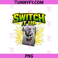 Switch It Up PNG, Electrician Humor Sparks Light Switch Design PNG