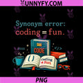 Synonym Error Coding Equals Fun PNG, Programmer Humor PNG