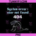 System Error User Not Found 404 PNG, Neon Blue DOS Font PNG