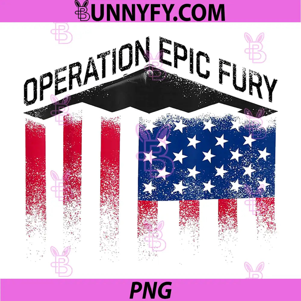 Operation Epic Fury Stealth Bomber PNG, American Flag Patriotic PNG
