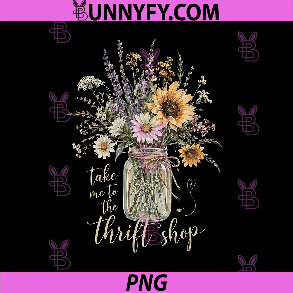 Take Me to The Thrift Shop PNG, Flowers Antiques Lover PNG