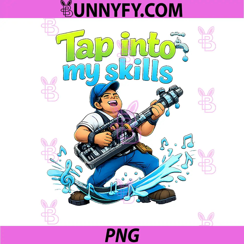Tap Into My Skills PNG, Plumber Pun Guitar Pipe Graphic PNG