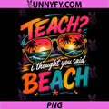 Teach I Thought You Said Beach PNG, Retro Summer Vacation PNG