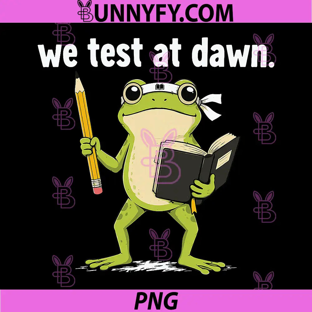 We Test At Dawn PNG, Test Day Coordinator Final Exam PNG