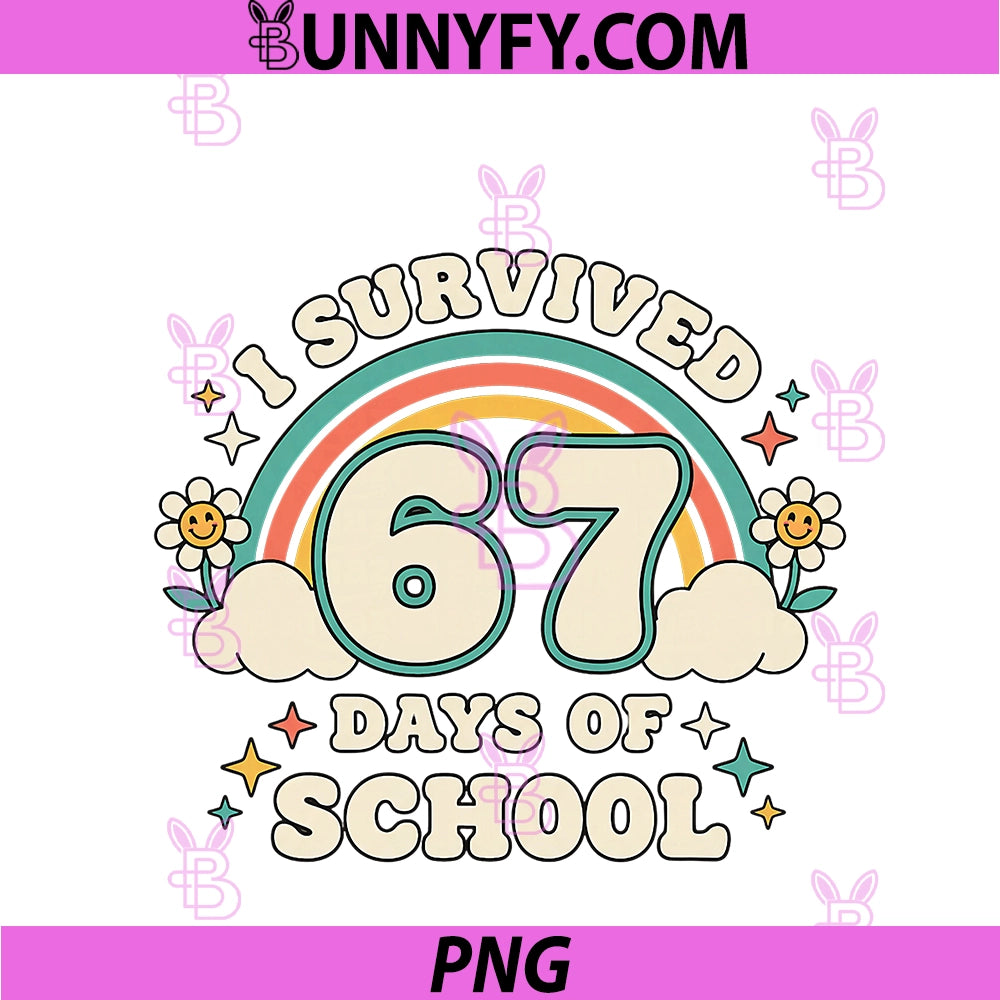 Teacher I Survived 67 Days Of School PNG, Retro Rainbow 67 Meme PNG