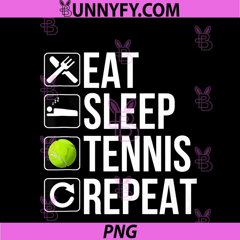 Tennis Player Funny PNG, Eat Sleep Tennis Repeat PNG