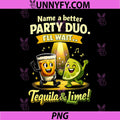 Name A Better Party Duo PNG, Tequila And Lime Funny Party PNG