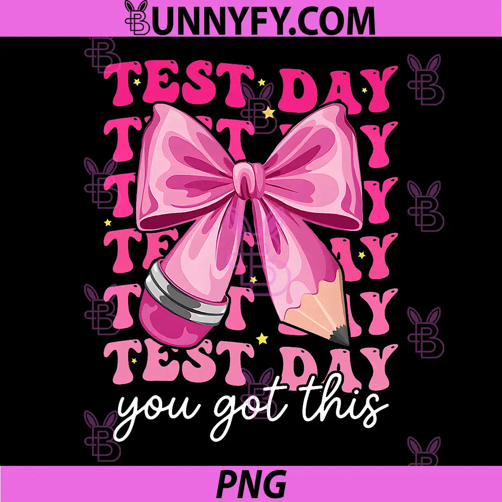 Test Day You Got This PNG, Coquette Bow Motivation Testing Day PNG