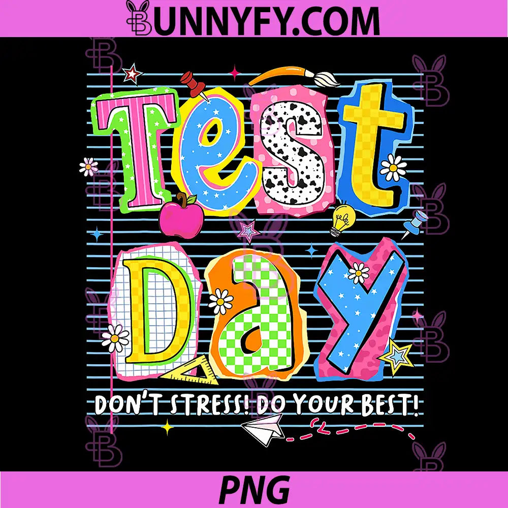 Test Day You Got This for Student PNG, Teacher State Testing PNG