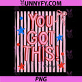 You Got This PNG, Test Day Teacher PNG