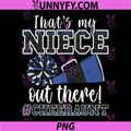 Thats My Niece Out There PNG, Funny Loud Proud Cheer Aunt Blue PNG