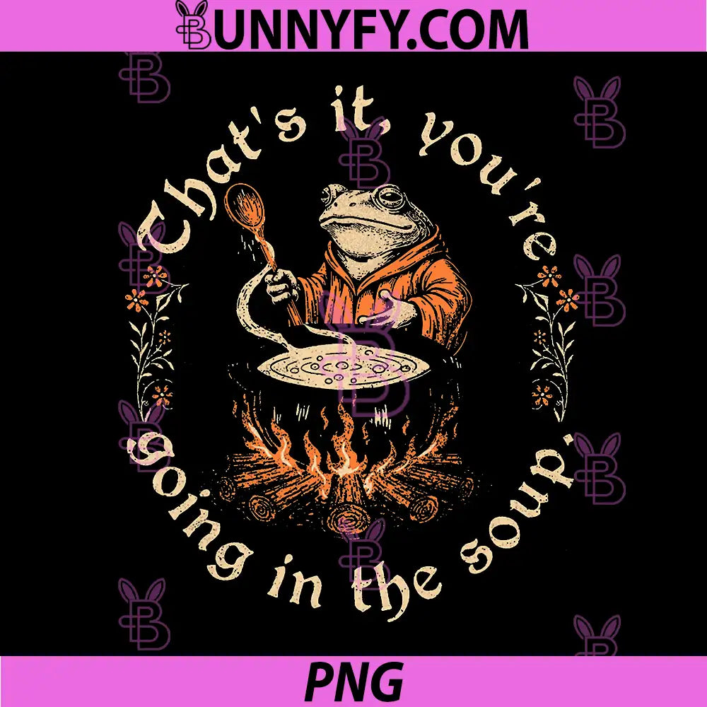 Thats It You're Going in The Soup PNG, Weird Medieval Witchy Frog PNG