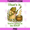 Thats it Youre Going in The Soup PNG, Funny Frog Wizard Sarcastic PNG