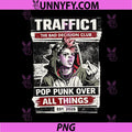 Traffic1 The Bad Decision Club PNG, Pop Punk Over All Things PNG