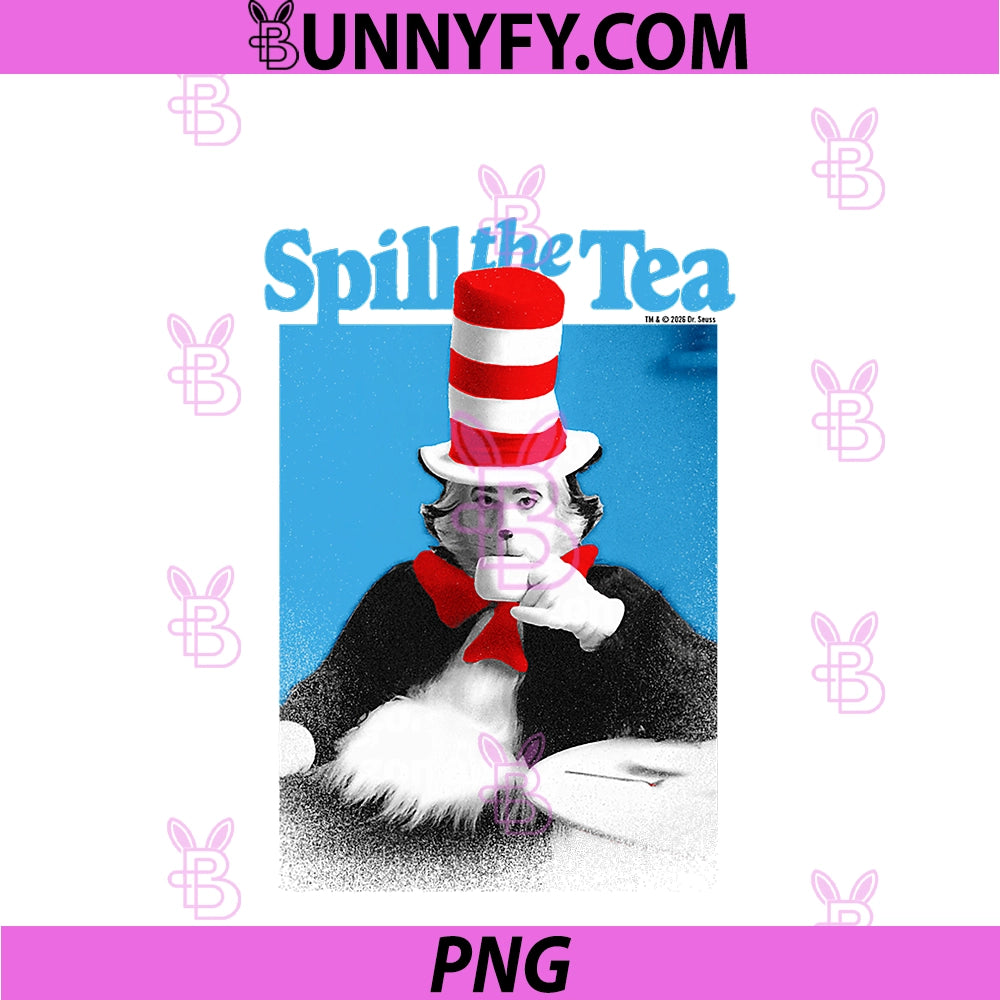 The Cat In The Hat Signature PNG, Collection Spill The Tea PNG