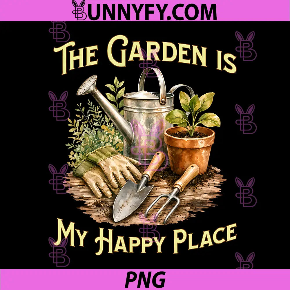 The Garden is My Happy PNG, Place Gardening Lovers PNG
