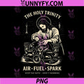 The Holy Trinity Air Fuel Spark PNG, Keep The Faith Humor Design PNG