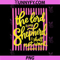 The Lord is My Shepherd PNG, Psalm 23 Faith Scripture PNG