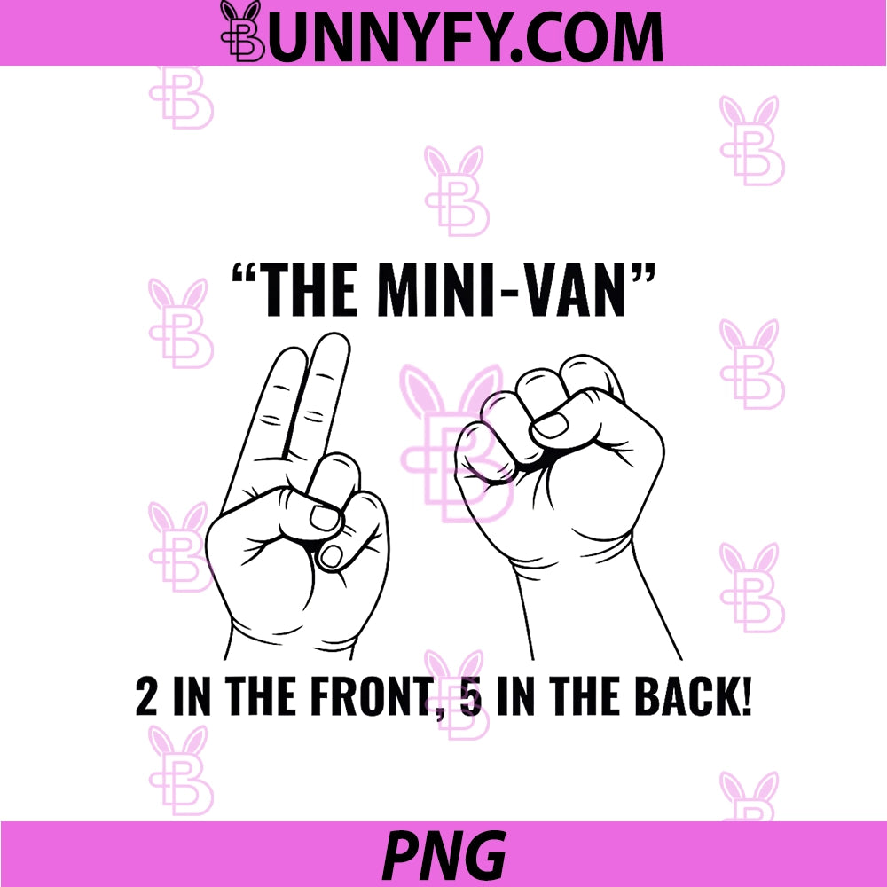 The Minivan 2 In Front 5 In Rear PNG, Funny Adult Humor Sarcastic PNG