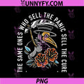 The Same Ones Who Sell The Panic Sell The Cure PNG, Plague Doctor PNG