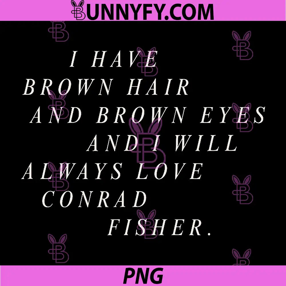 The Summer I Turned Pretty Always PNG, Love Conrad Fisher PNG