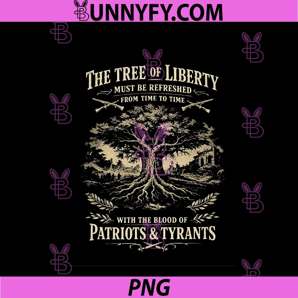 The Tree Of Liberty PNG, Must Be Refreshed From Time To Time With PNG